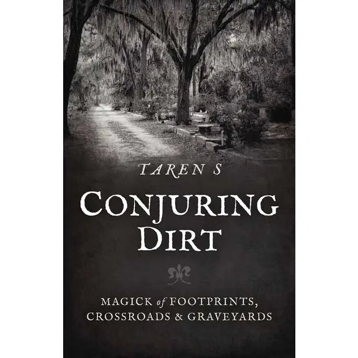 Book cover of 'Taren S. Conjuring Dirt' with a black and white image of a cemetery.