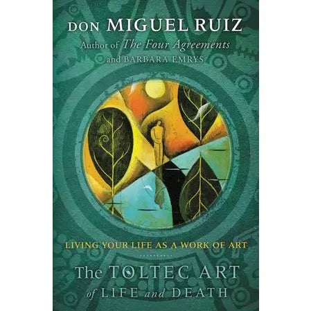 Book cover of 'The Toltec Art of Life and Death' by Don Miguel Ruiz with a circular design and artistic elements.