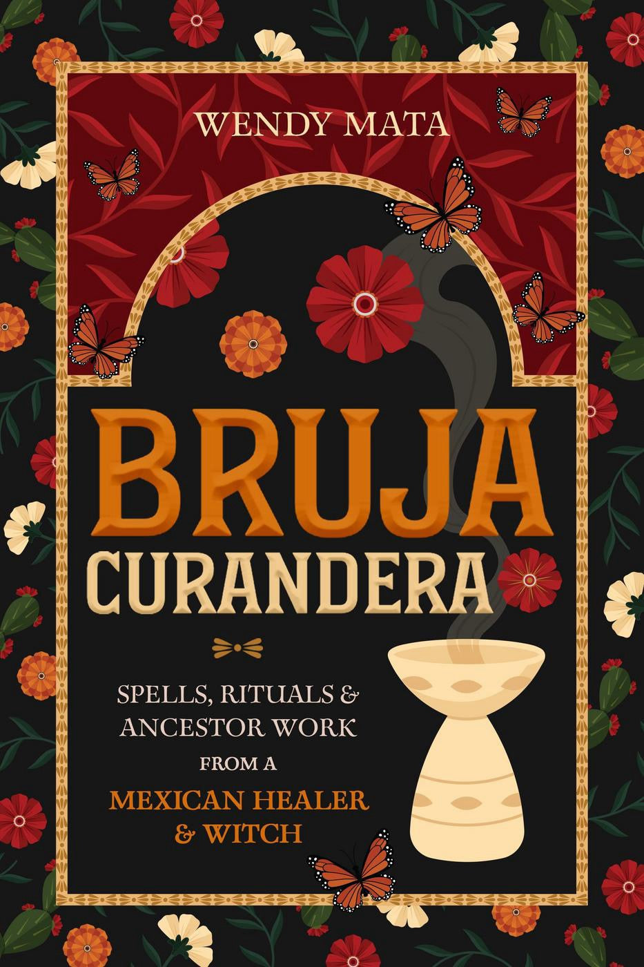 Book cover of 'Bruja Curandera' with floral and butterfly design