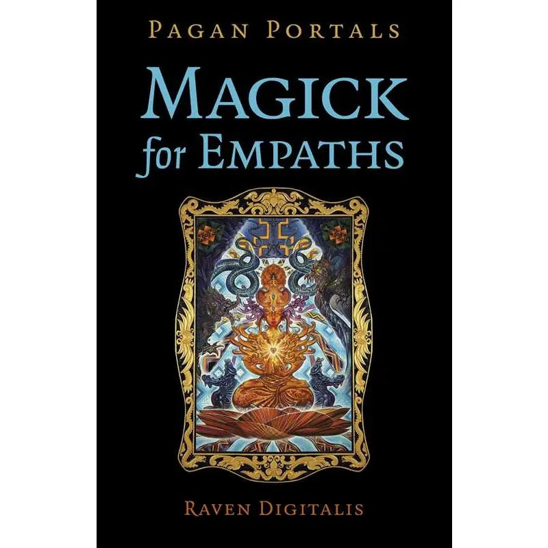 Pagan Portals Magick for Empaths