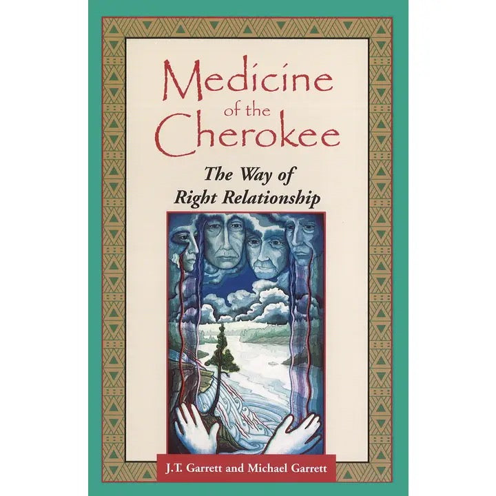 Book cover for 'Medicine of the Cherokee: The Way of Right Relationship' by J.E.