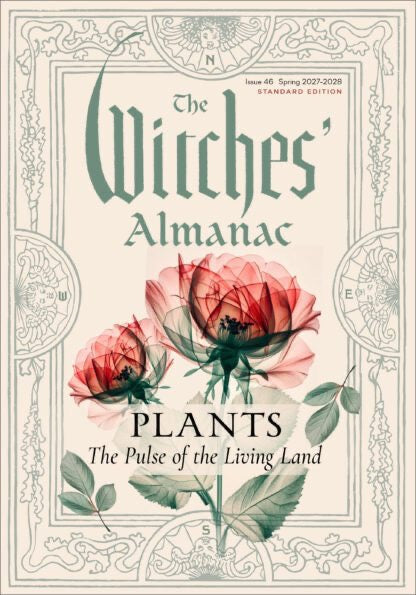 The Witches' Almanac 2027–2028 Standard Edition Issue 46
Plants: The Pulse of the Living Land. book cover with two roses on front