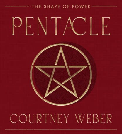 Pentacle The Shape of Power by Courtney Weber red book cover with a pentacle in the middle