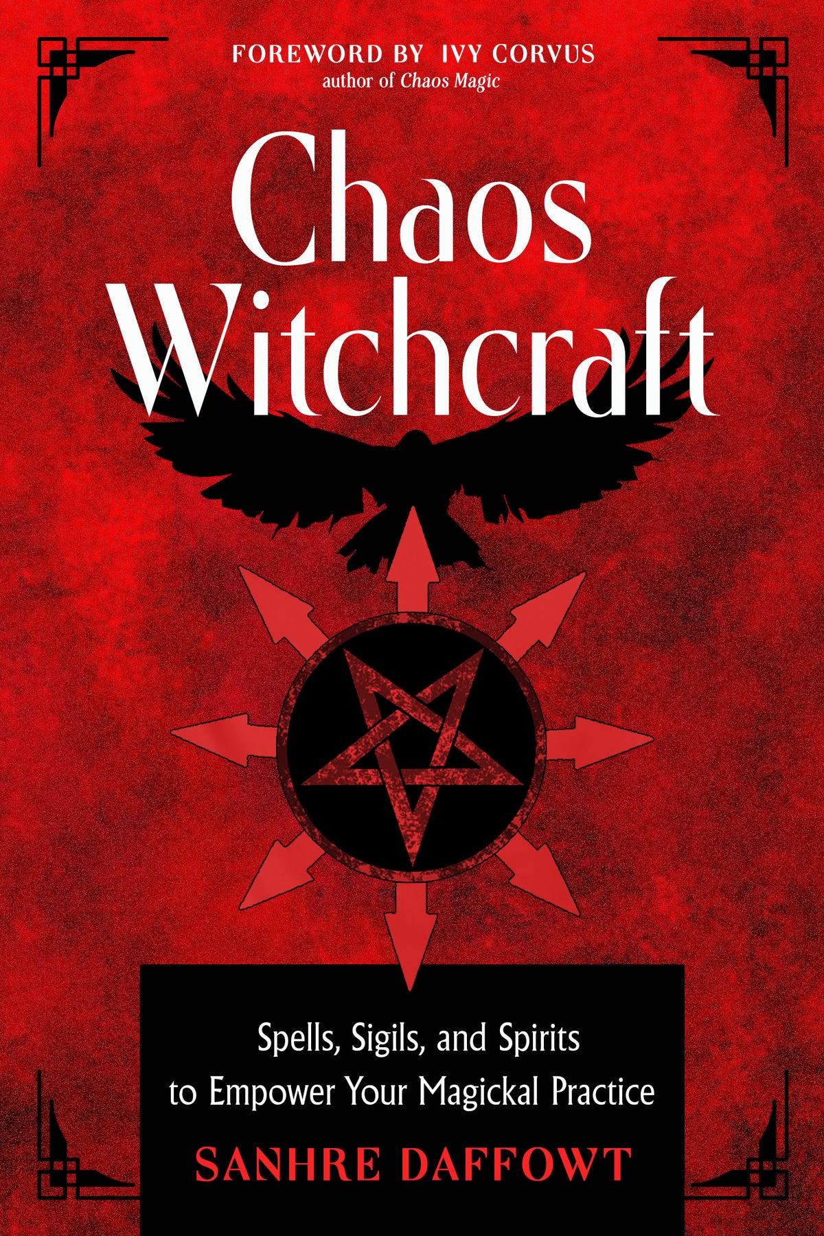 Book cover of 'Chaos Witchcraft' with an eagle and pentagram design on a red background.
