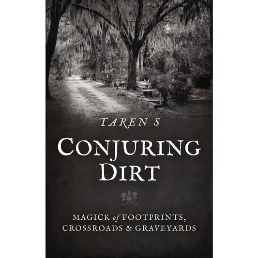 Book cover of 'Taren S. Conjuring Dirt' with a black and white image of a cemetery.