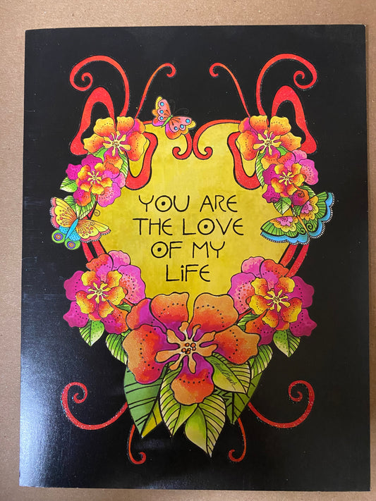Greeting Card You Are The Love of My Life