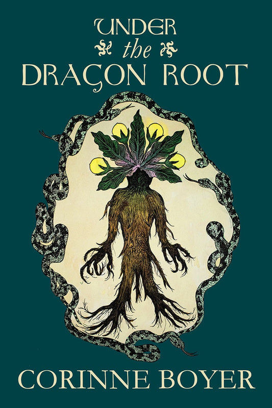 Book cover of 'Under the Dragon Root' by Corinne Boyer with a plant-like creature illustration on a green background.
