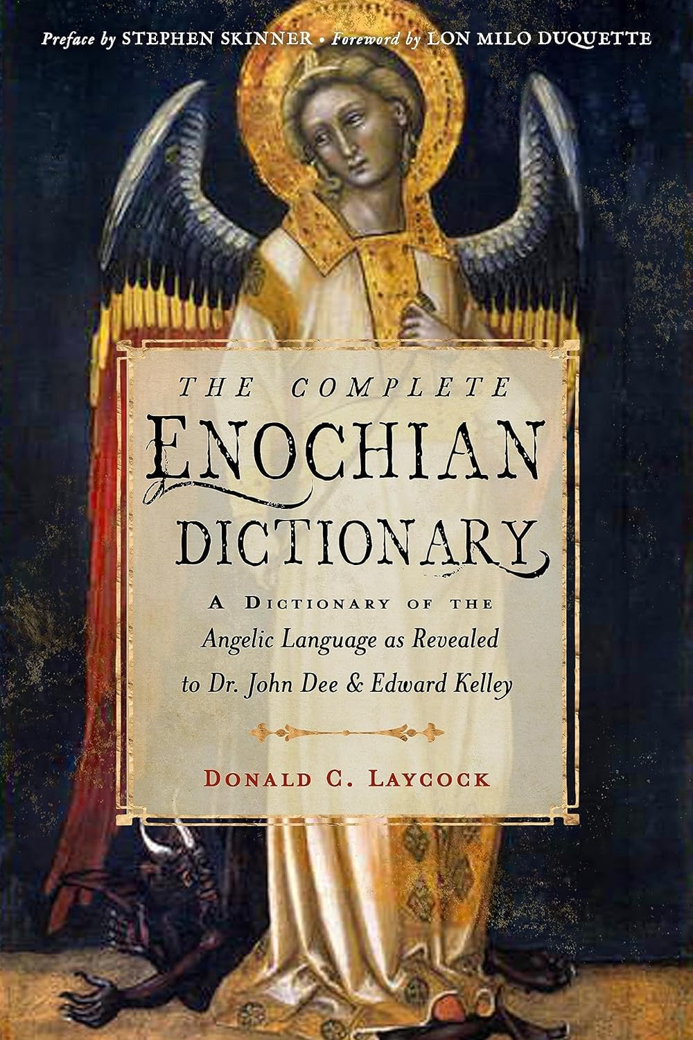 Complete Enochian Dictionary (New Ed)