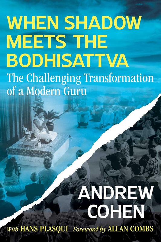 When Shadow Meets the Bodhisattva: The Challenging Transformation of a Modern Guru