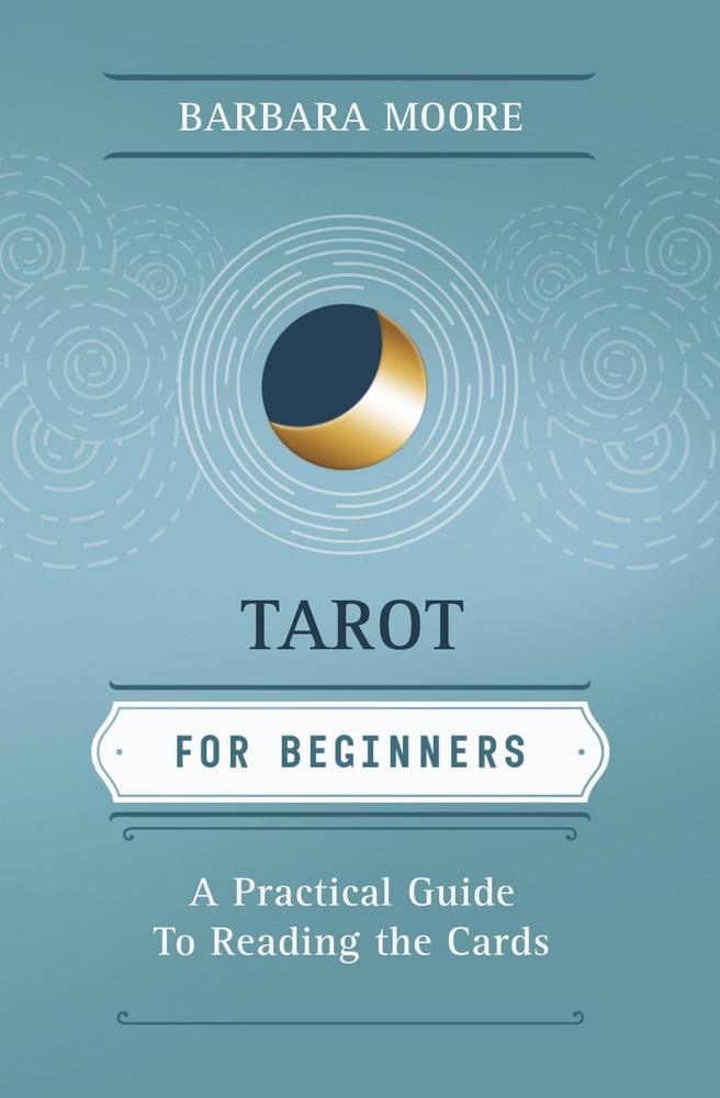 Book cover of 'Tarot for Beginners' by Barbara Moore on a blue background with a moon and circle design.