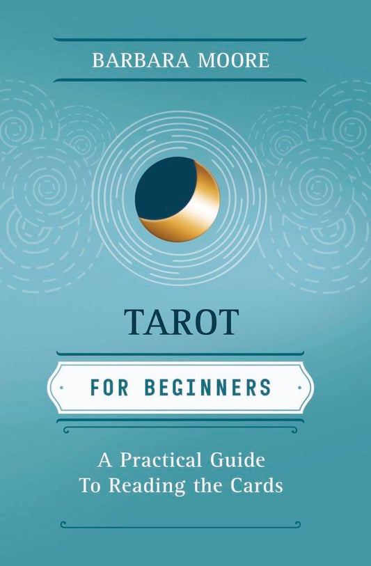 Book cover of 'Tarot for Beginners' by Barbara Moore on a blue background with a moon and circle design.