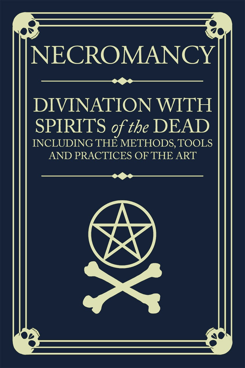 Book cover of 'Necromancy: Divination with Spirits of the Dead' on a dark blue background.