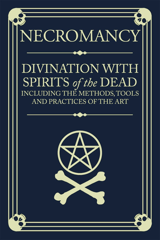 Book cover of 'Necromancy: Divination with Spirits of the Dead' on a dark blue background.