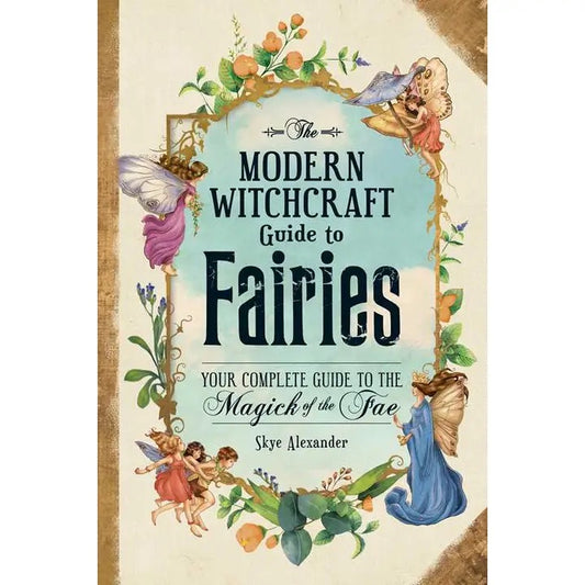 Modern Witchcraft Guide to Fairies fairies around a boarder book cover
