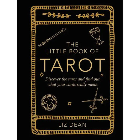 Book cover of 'The Little Book of Tarot' by Liz Dean on a black background with gold text and symbols.