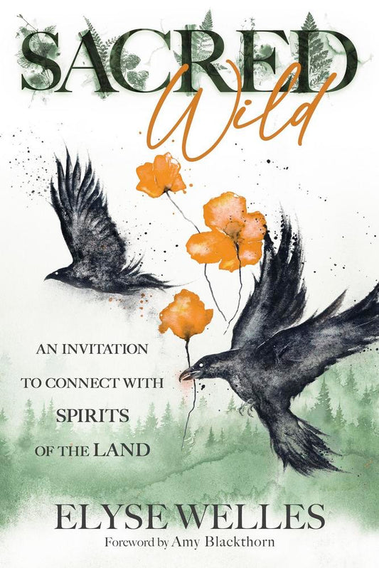 Book cover of 'Sacred Wild' with crows and flowers on a natural background