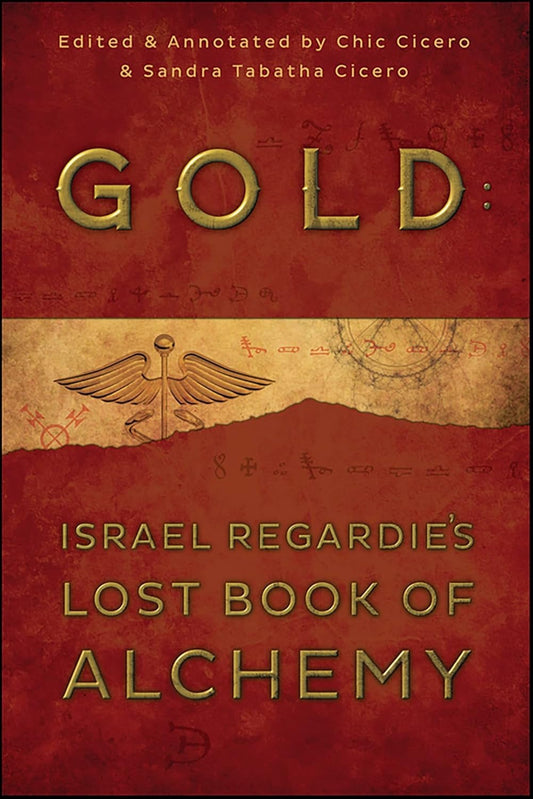 Gold: Israel Regardie's Lost Book of Alchemy