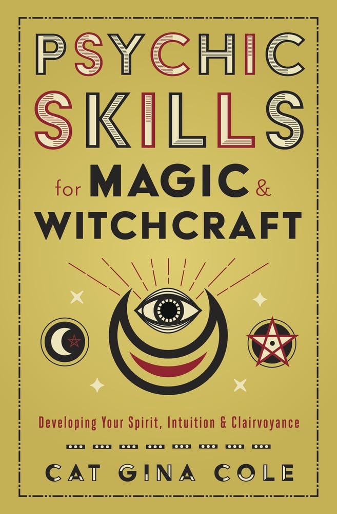 Psychic Skills for Magic and Witchcraft