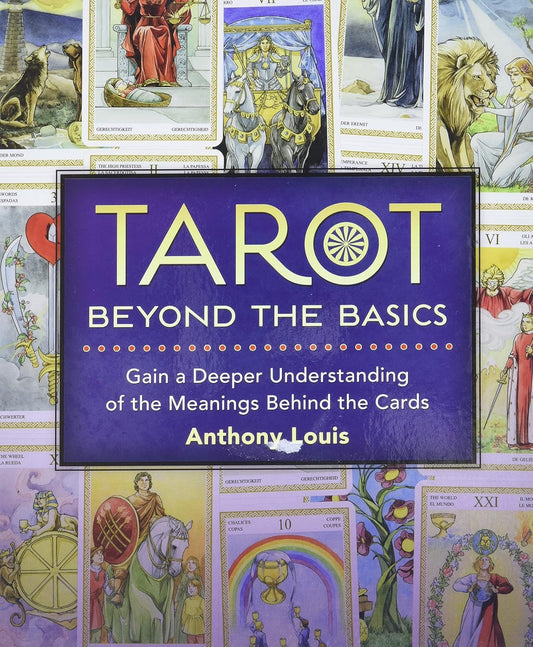 Tarot Beyond the Basics
