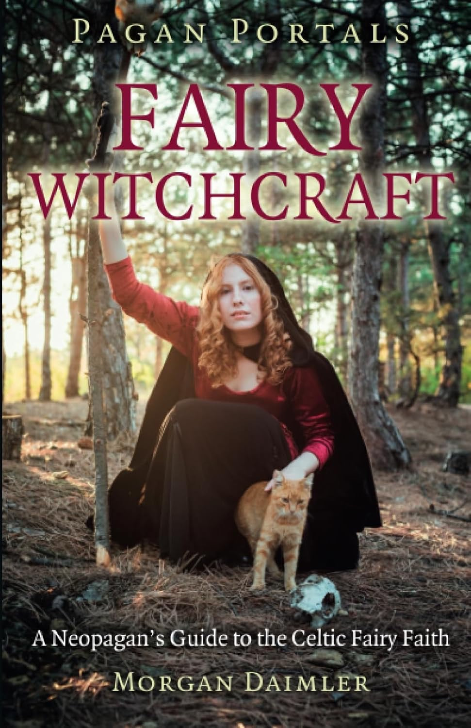 Book cover of 'Fairy Witchcraft' by Morgan Daimler with a person in a forest setting.