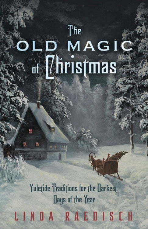 Book cover of 'The Old Magic of Christmas' with a snowy scene and house.