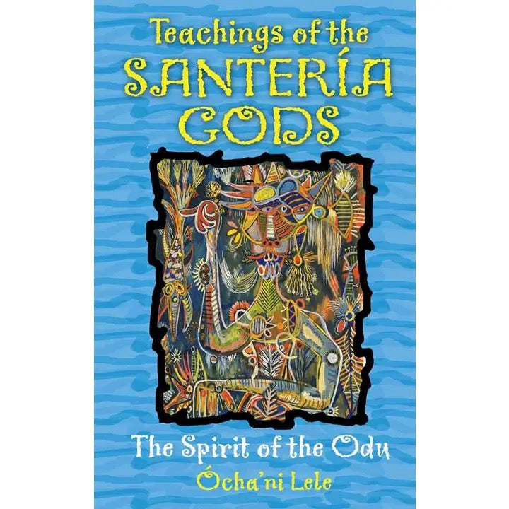 Book cover of 'Teachings of the Santeróa Gods' with colorful design and text on a blue background