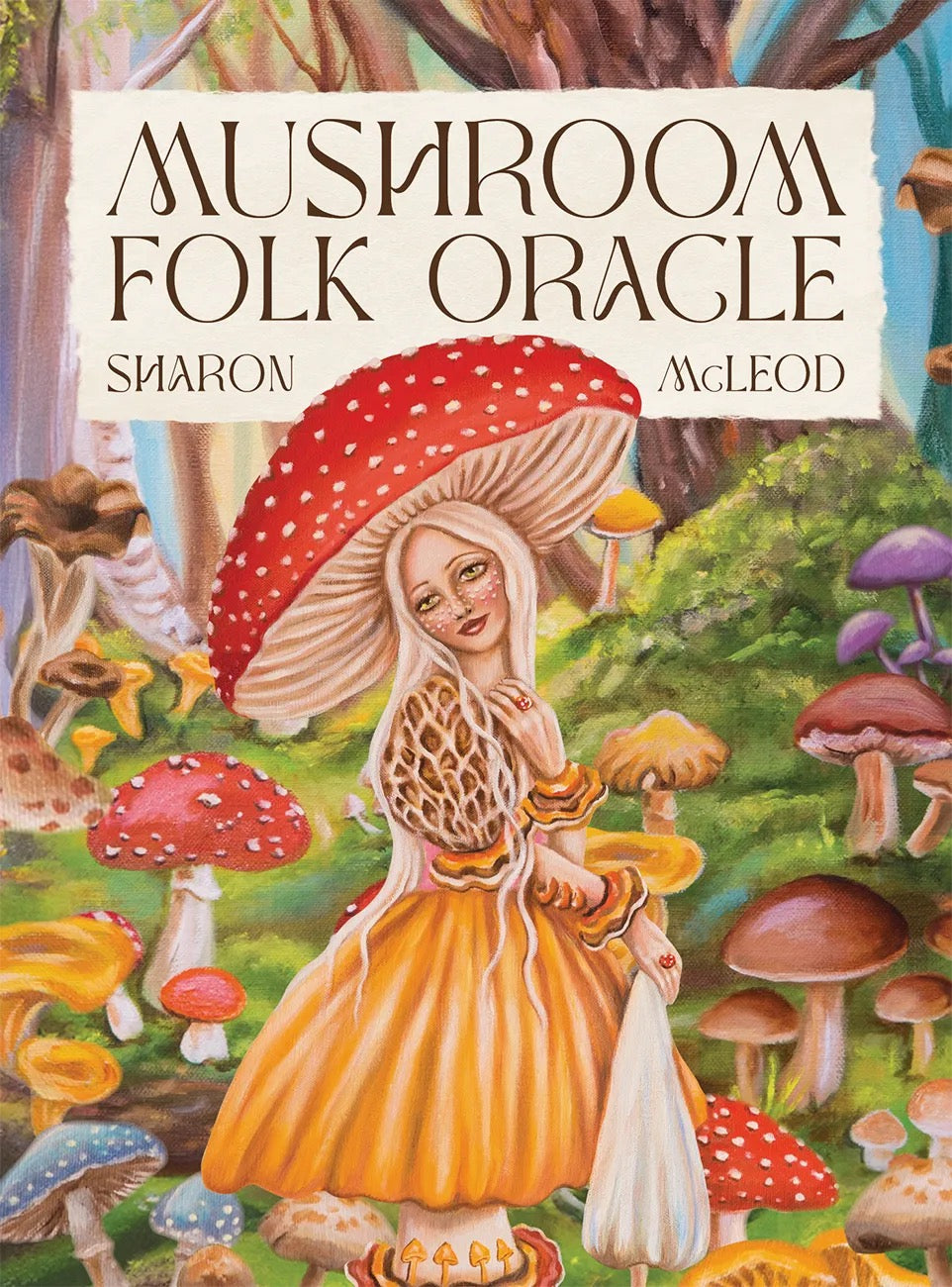 Book cover of 'Mushroom Folk Oracle' with a colorful illustration of a woman holding a mushroom.