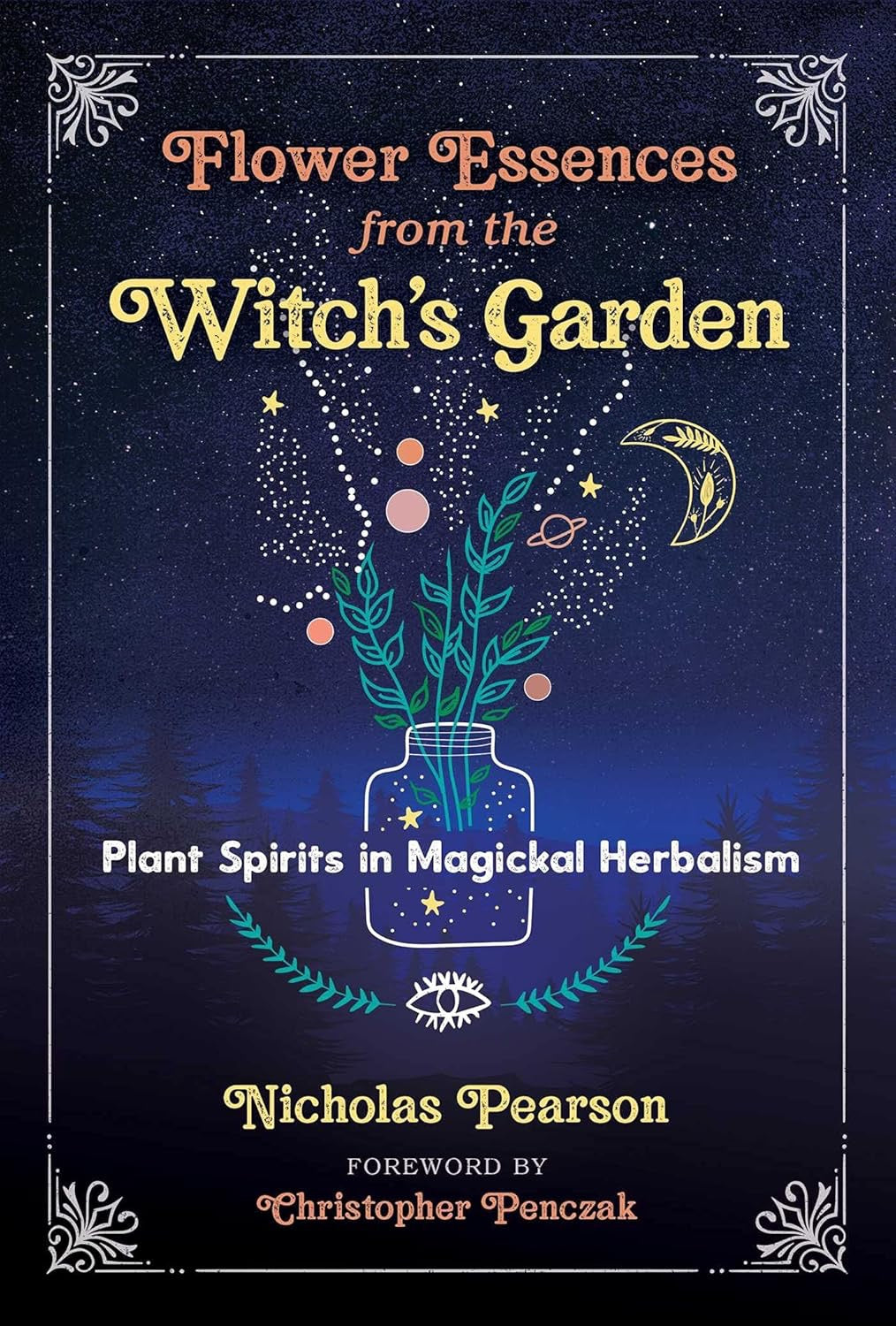 Flower Essences From the Witch's Garden