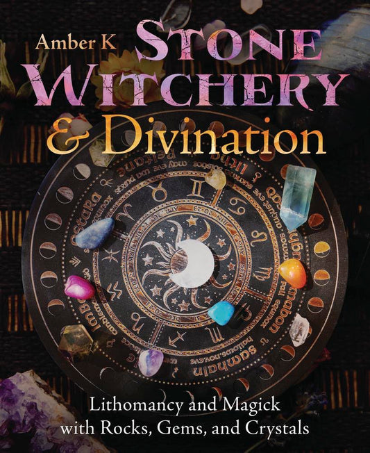 Book cover of 'Stone Witchery & Divination' with astrological symbols and crystals.