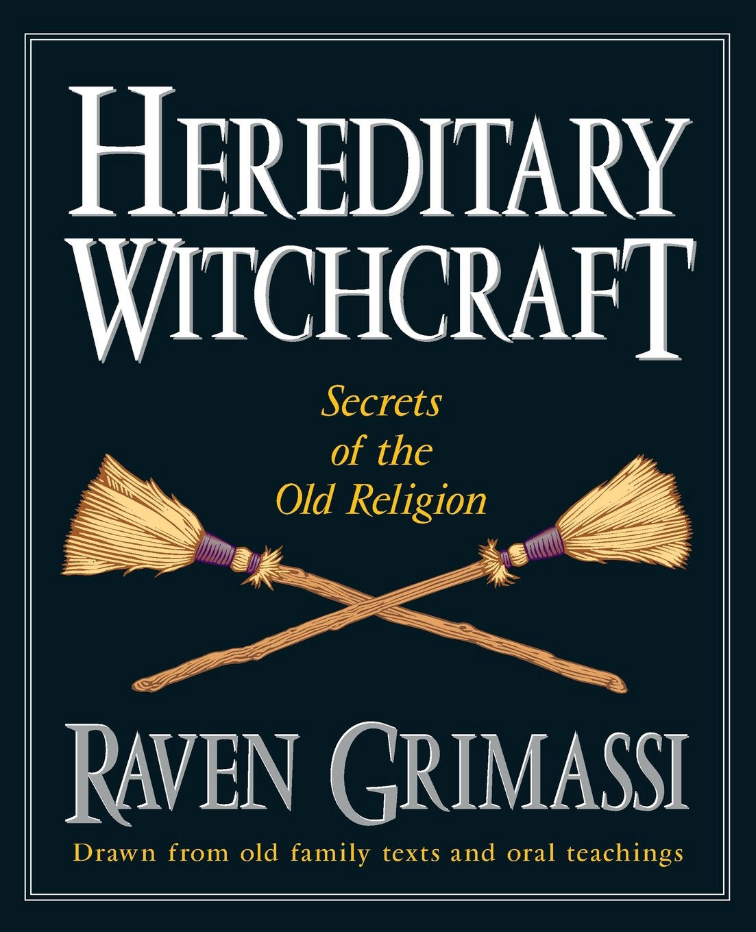 Book cover of 'Hereditary Witchcraft' by Raven Grimassi with brooms on a dark background