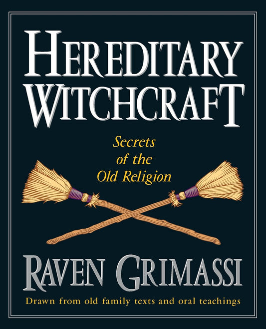 Book cover of 'Hereditary Witchcraft' by Raven Grimassi with brooms on a dark background