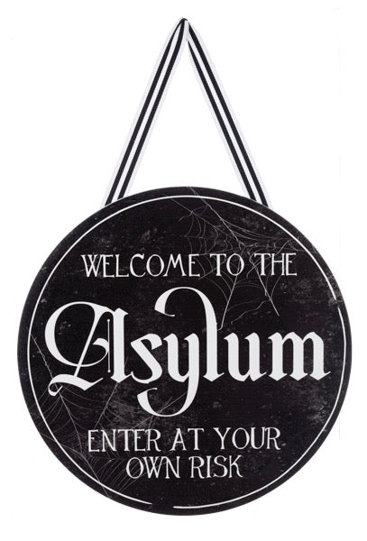 Sign Welcome to the Asylum