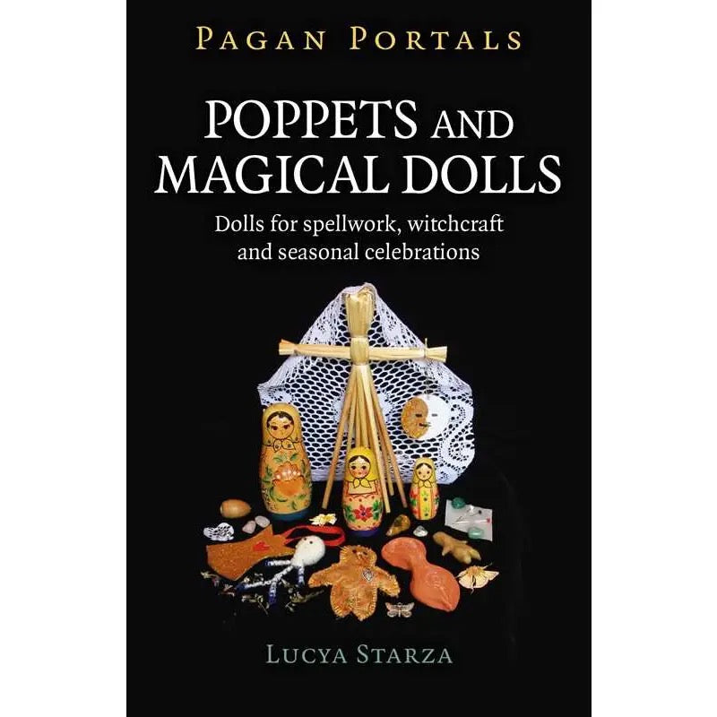 Book cover of 'Poppets and Magical Dolls' by Lucy Starza with images of dolls and a cross on a black background.