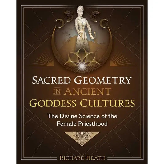 Sacred Geometry in Ancient Goddess Cultures