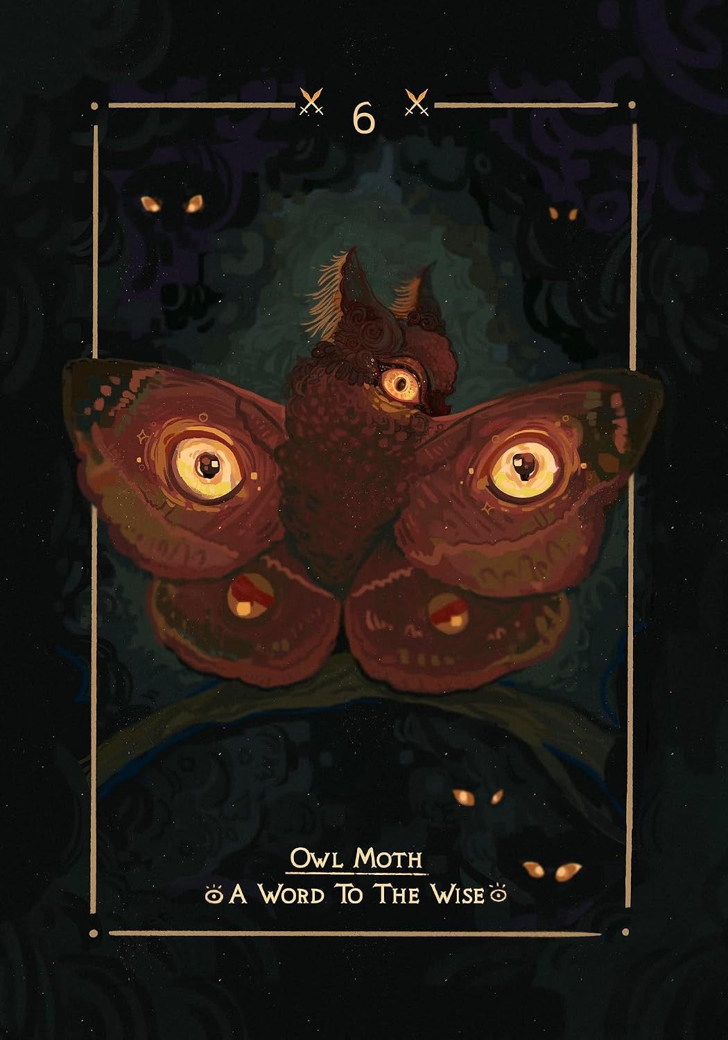 A dark fantasy-style illustration of an owl moth with large glowing yellow eyes on reddish-brown wings, centered within a thin gold rectangular border on a black background. The text at the top reads '6' and the text at the bottom reads 'OWL MOTH' and 'A WORD TO THE WISE'.