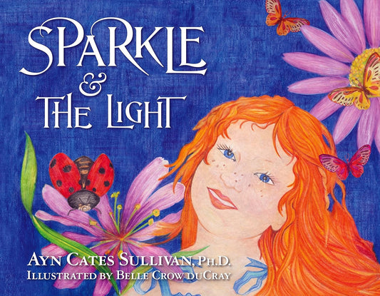 Sparkle and the Light (Sparkle Series Book 2)