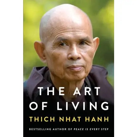 Book cover of 'The Art of Living' by Thich Nhat Hanh with a blurred green background
