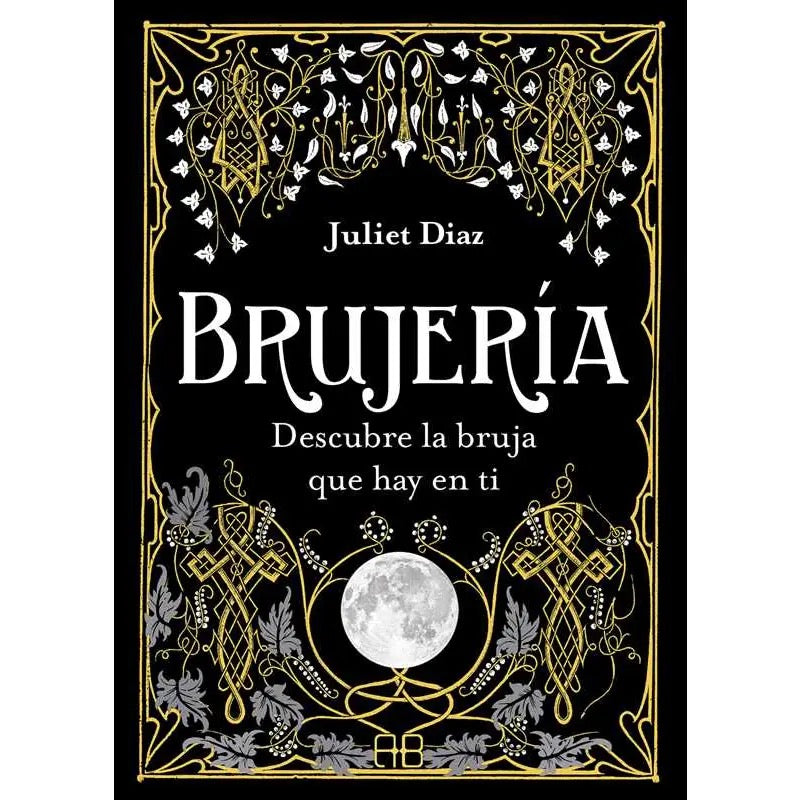 Book cover of 'Brujería' by Juliet Diaz with decorative elements and moon illustration.
