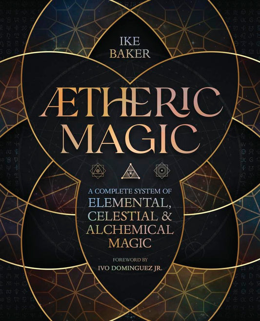 Book cover of 'Aetheric Magic' by Ike Baker with geometric designs on a dark background.