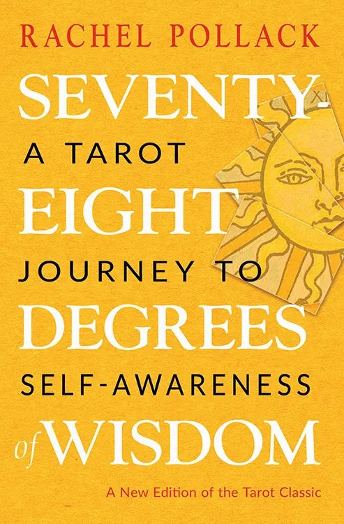 Seventy Eight Degrees of Wisdom New Edition