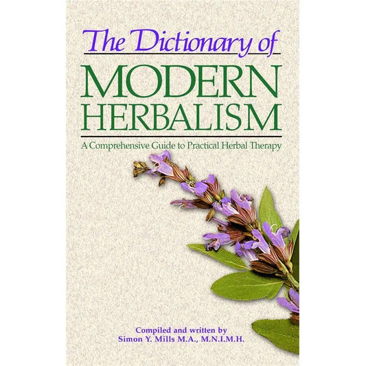 Dictionary of Modern Herbalism