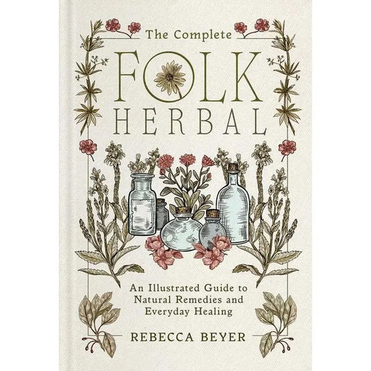 Book cover of 'The Complete Folk Herbal' with illustrations of herbs and bottles on a beige background.