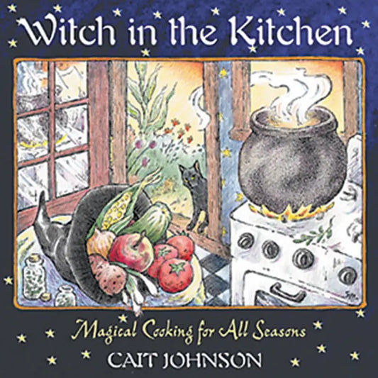 Book cover of 'Witch in the Kitchen' by Cait Johnson with a cauldron and ingredients illustration.