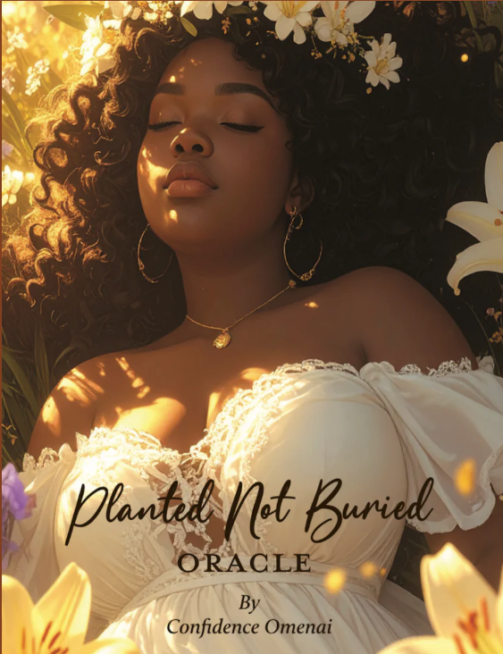Woman in a white dress with floral headpiece and text 'Planted Not Buried Oracle' by Confidence Omenai.